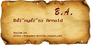 Bányász Arnold névjegykártya